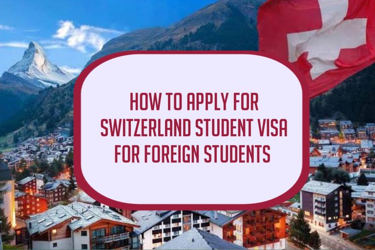 How to Apply for Switzerland Student Visa
