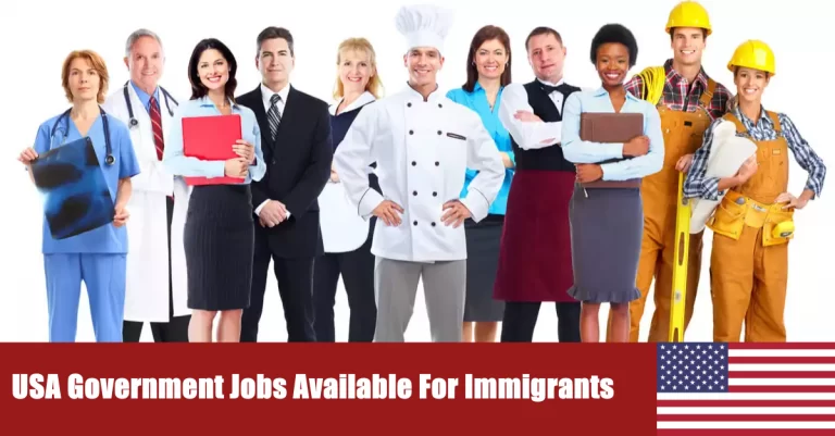 US Government Jobs Available For Immigrants With Visas